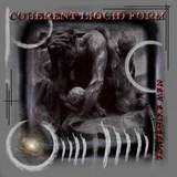 Coherent Liquid Form - New Existence